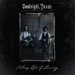 Cover: Goodnight, Texas - The Railroad