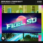 Cover: Zeds Dead &amp; Funkin Matt ft. Fiora - Feel So