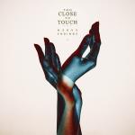 Cover: Too Close To Touch - Nerve Endings