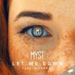 Cover: Myst - Let Me Down