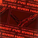 Cover: DLMT - Best I've Ever Had