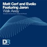 Cover: Matt Cerf &amp; Evelio Feat. Jaren - Walk Away