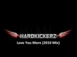 Cover: Hardkickerz - Love You More (2010 Mix)