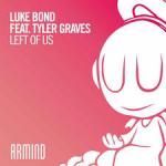 Cover: Luke Bond feat. Tyler Graves - Left Of Us