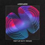 Cover: Andromedik - Won't Let Go