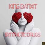 Cover: King - Synthetic Drugs