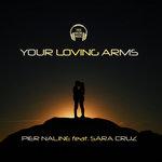 Cover: Pier Naline - Your Loving Arms