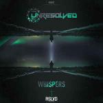 Cover: Unresolved - Whispers