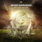 Cover: Never Surrender - Mother Nature