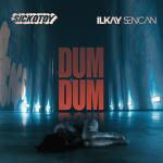 Cover: SICKOTOY & Ilkay Sencan - Dum Dum