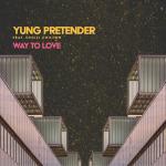 Cover: Yung Pretender feat. Chilli Chilton - Way To Love