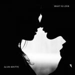 Cover: Alvin Whitte - What Is Love
