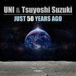 Cover: UNI & Tsuyoshi Suzuki - Just 50 Years Ago
