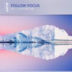 Cover: Follow Focus - No Tomorrow