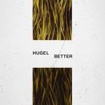 Cover: HUGEL - Better