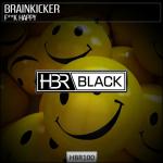 Cover: Brainkicker - Fuck Happy