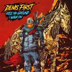 Cover: Denis First - Kiss The Ground I Walk On