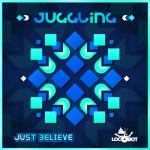 Cover: Juggling - Just Believe