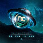 Cover: Noisecontrollers - To The Future