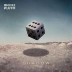 Cover: Unlike Pluto - Shadow