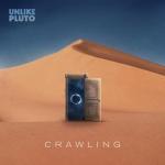 Cover: Unlike Pluto - Crawling