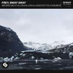 Cover: Frey & Sway Gray feat. Felix Räuber - Wir Sind Nicht Allein (Allein Allein)