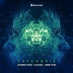 Cover: Altered State &amp; Kleysky &amp; Mind Void - Psychosis