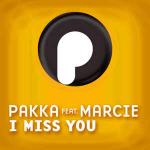 Cover: Pakka Feat. Marcie - I Miss You