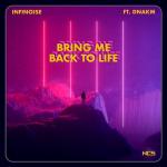 Cover: InfiNoise - Bring Me Back To Life