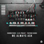 Cover: SoundKitchen & SUN Project & Tsuyoshi Suzuki - We Always Ask