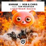 Cover: Le Shuuk &amp; Rob &amp; Chris Feat. Tom Mountain - Livestream Razzia