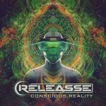 Cover: Releasse - Conscious Reality
