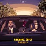 Cover: Sickmode - Run Away