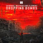 Cover: Criminal Mayhem - Dropping Bombs