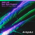 Cover: SMR LVE - Story of Your Heart