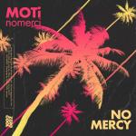 Cover: MOTi &amp; nomerci - No Mercy
