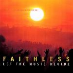 Cover: Faithless - Let The Music Decide
