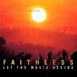 Cover: Faithless - Let The Music Decide