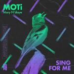 Cover: MOTI - Sing For Me