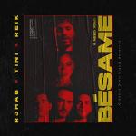 Cover: R3HAB & TINI & Reik - Bésame (I Need You)