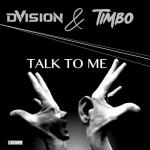 Cover: DVISION &amp; Timbo - Talk To Me