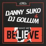 Cover: Dj Gollum - Make Me Believe