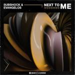 Cover: Subshock &amp;amp; Evangelos - Next To Me