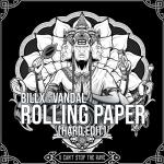 Cover: Billx & Vandal - Rolling Paper (Hard Edit)