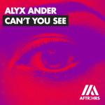 Cover: Alyx Ander - Can't You See