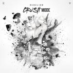 Cover: Rebelion - Crushmode