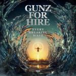 Cover: Gunz For Hire - Every Breaking Wave