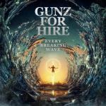 Cover: Gunz for Hire - Every Breaking Wave