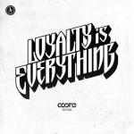 Cover: Coone - Loyalty Is Everything