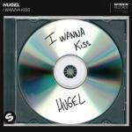 Cover: HUGEL - I Wanna Kiss